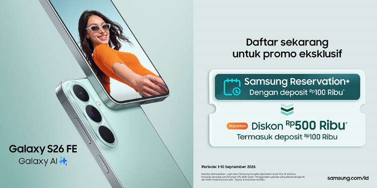 Harga Galaxy S26 FE di Indonesia Mulai Rp12.499.000, Reservasi Dibuka