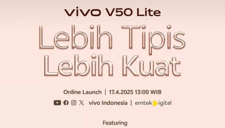 Ponsel Vivo V50 Lite Rilis di Indonesia 17 April